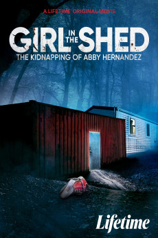 Girl in the Shed: The Kidnapping of Abby Hernandez