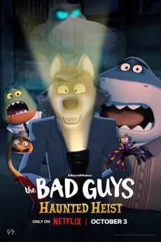 The Bad Guys: Haunted Heist